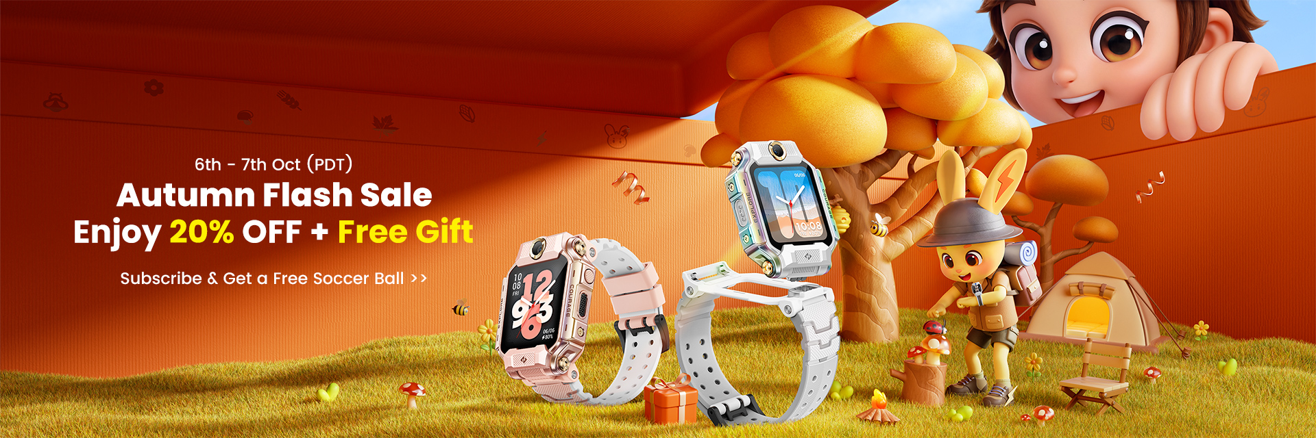 6–7 October (PDT). Autumn Flash Sale: enjoy 20% off plus a free gift. Subscribe and get a free soccer ball.